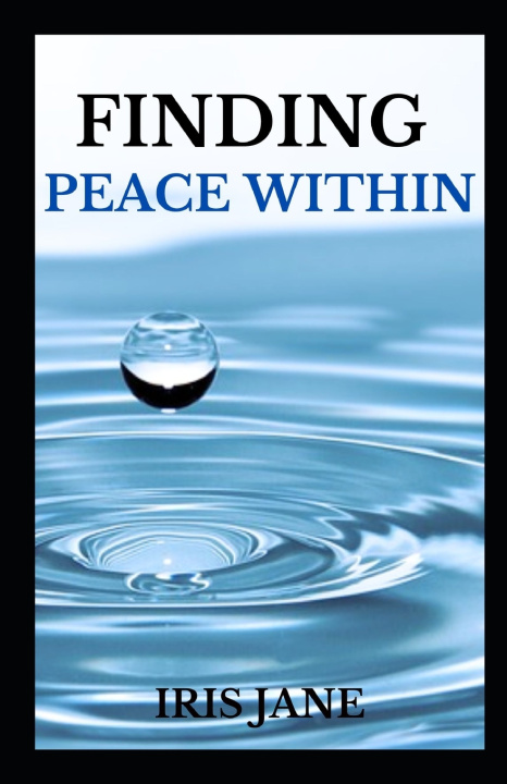 Kniha FINDING PEACE WITHIN Iris Jane