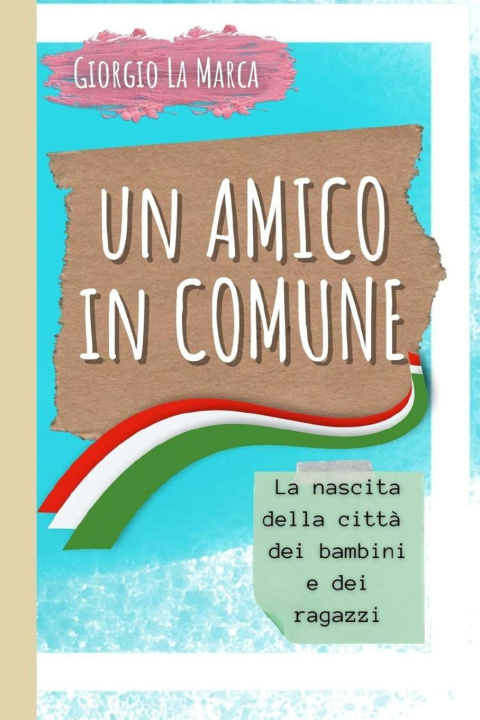 Livro UN AMICO IN COMUNE Giorgio La Marca