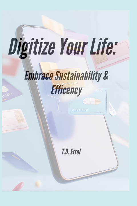 Kniha Digitize Your Life T.D. Errol