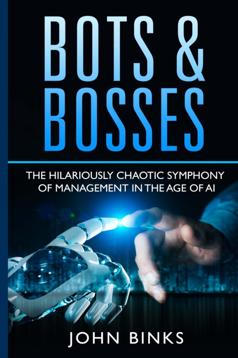 Kniha Bots & Bosses John Binks