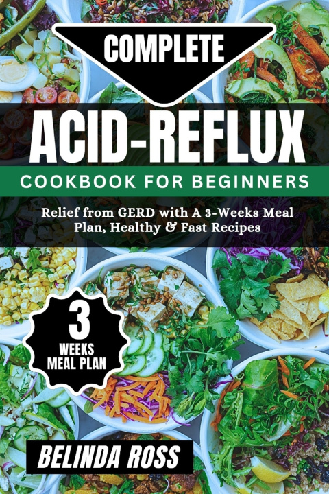 Knjiga Complete Acid-Reflux Cookbook for Beginners Belinda Ross