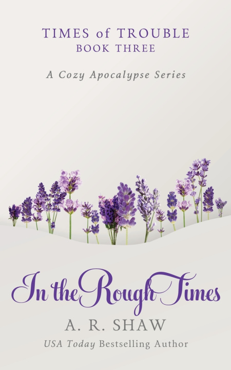 Kniha In the Rough Times A. R. Shaw
