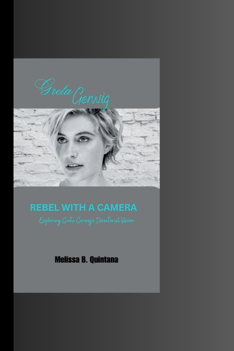 Kniha Rebel with a Camera Melissa B. Quintana