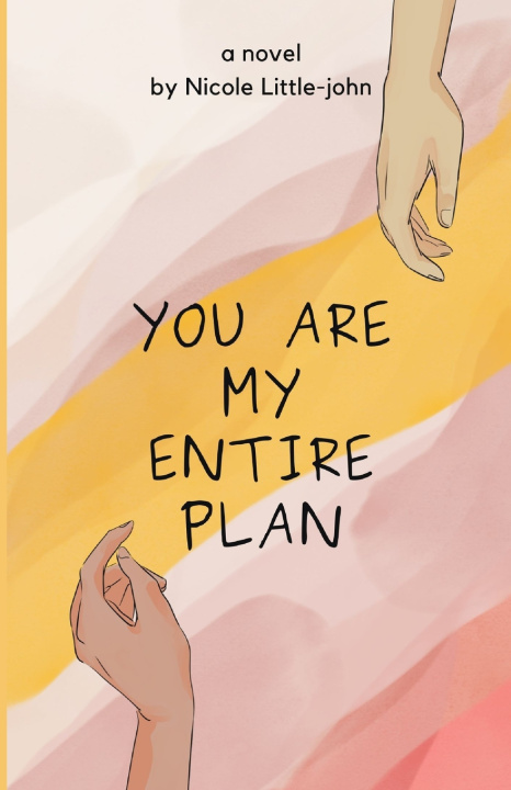 Kniha You Are My Entire Plan Nicole Little-john