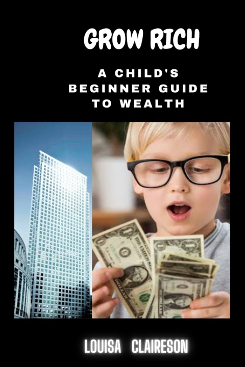 Kniha GROW RICH Louisa Claireson