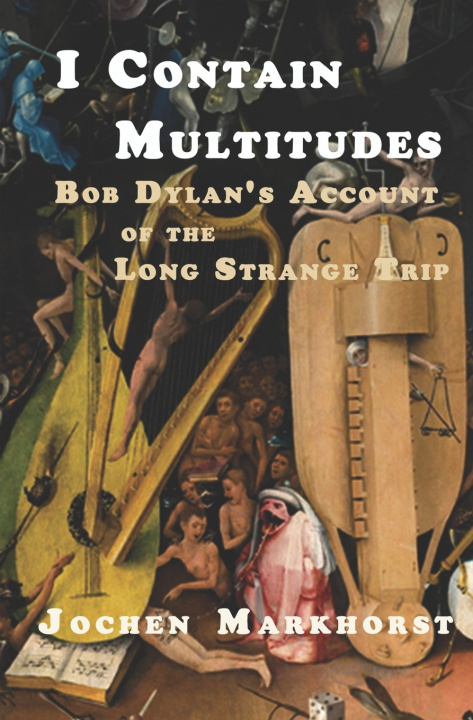 Kniha I Contain Multitudes Jochen Markhorst