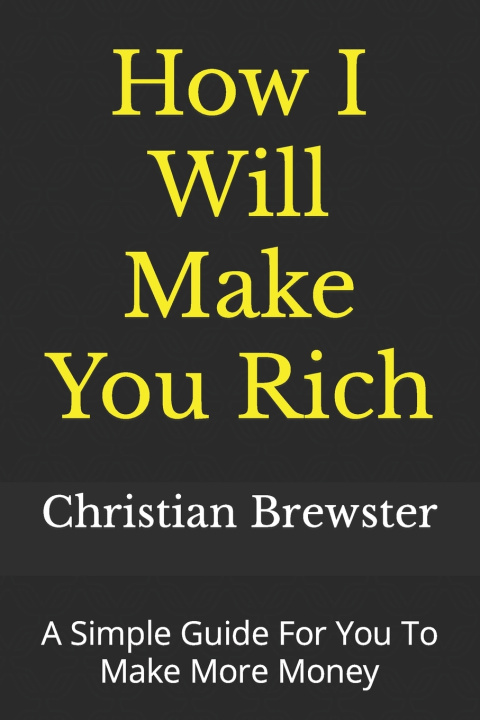 Kniha How I Will Make You Rich Riccardo Steinfeld