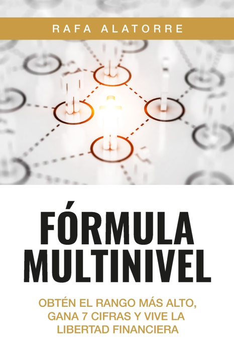 Kniha Fórmula Multinivel Rafa Alatorre