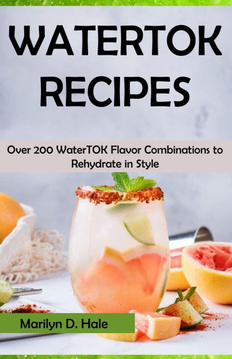 Kniha Watertok Recipes Marilyn D. Hale