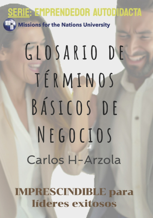 Kniha Glosario de Términos Básicos de Negocios Carlos H Arzola