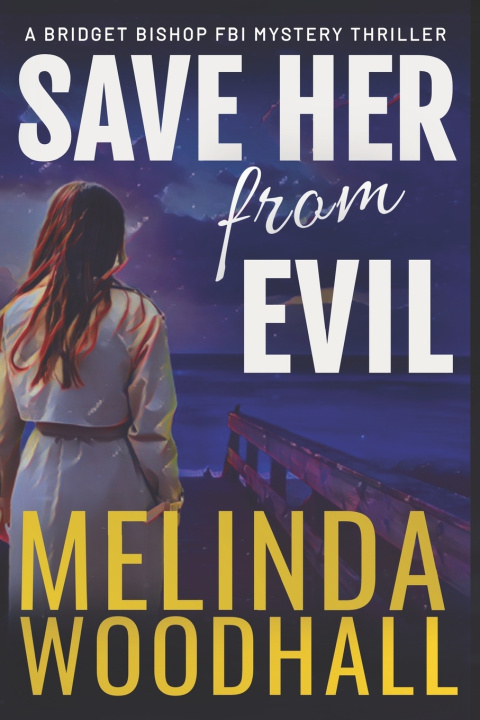Kniha Save Her from Evil Melinda Woodhall