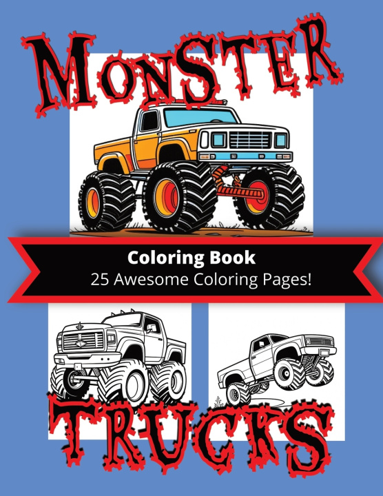 Kniha Monster Trucks Coloring Book Jeffery Caldwell