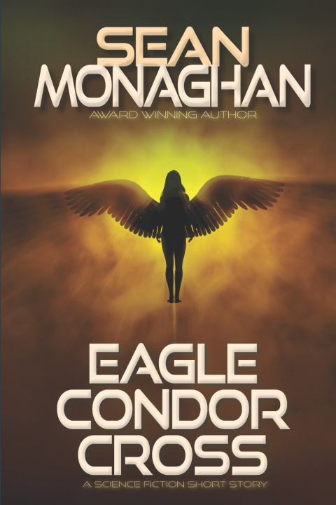 Kniha Eagle Condor Cross Sean Monaghan