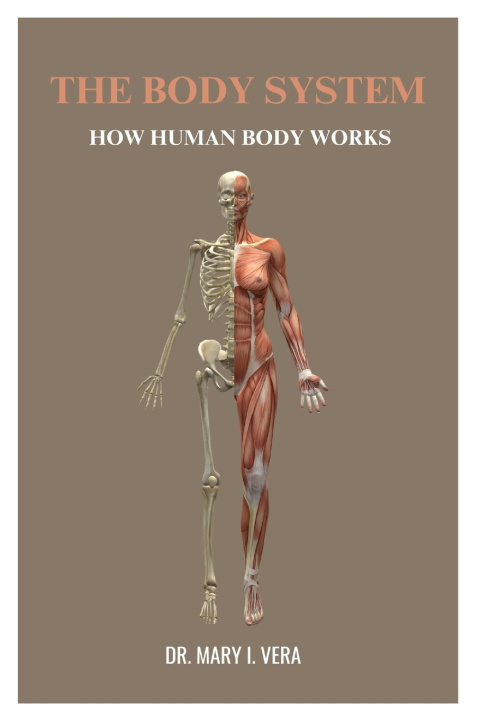 Kniha THE BODY SYSTEM MARY VERA