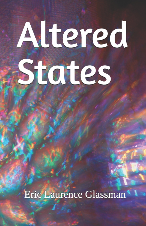 Knjiga Altered States Eric Laurence Glassman