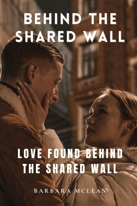 Knjiga Behind the Shared Wall Barbara McLean