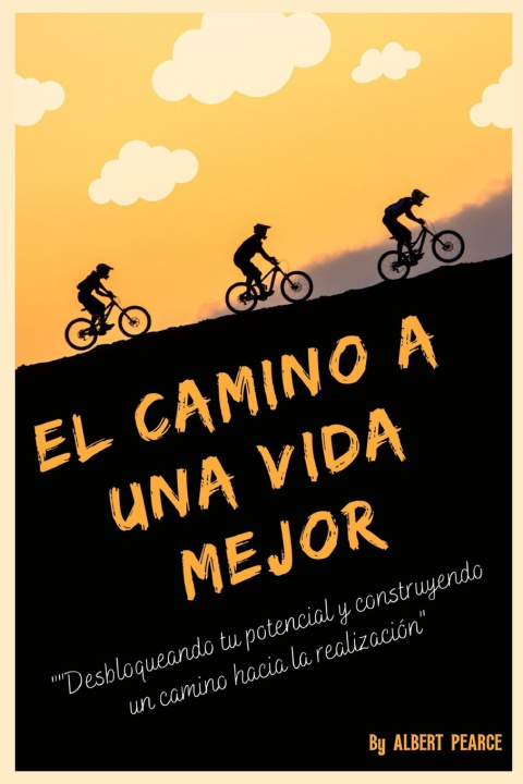 Kniha El camino a una vida mejor ALBERT PEARCE