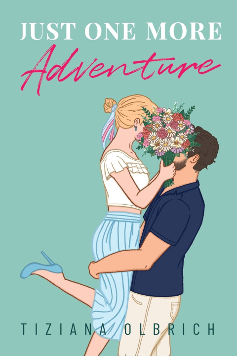 Knjiga Just one more Adventure Tiziana Olbrich