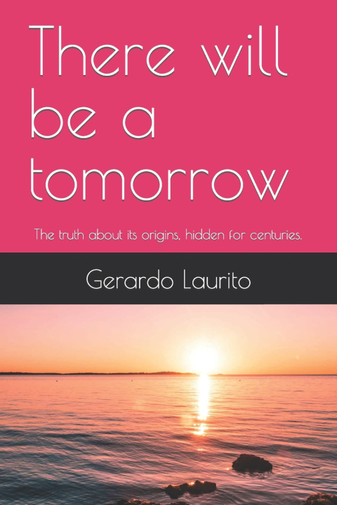 Kniha There will be a tomorrow Gerardo Laurito