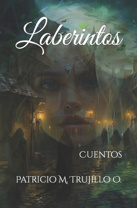 Kniha Laberintos Patricio M. Trujillo O.
