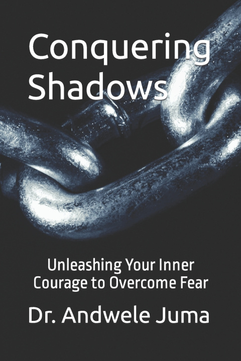 Kniha Conquering Shadows Andwele Juma