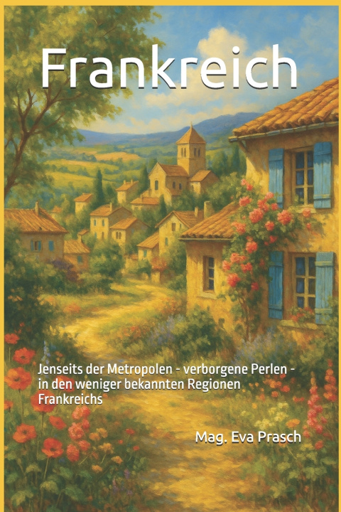 Kniha Frankreich Mag. Eva Prasch
