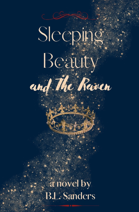Knjiga Sleeping Beauty and The Raven B. L. Sanders