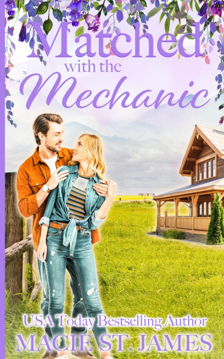 Kniha Matched with the Mechanic Macie St. James
