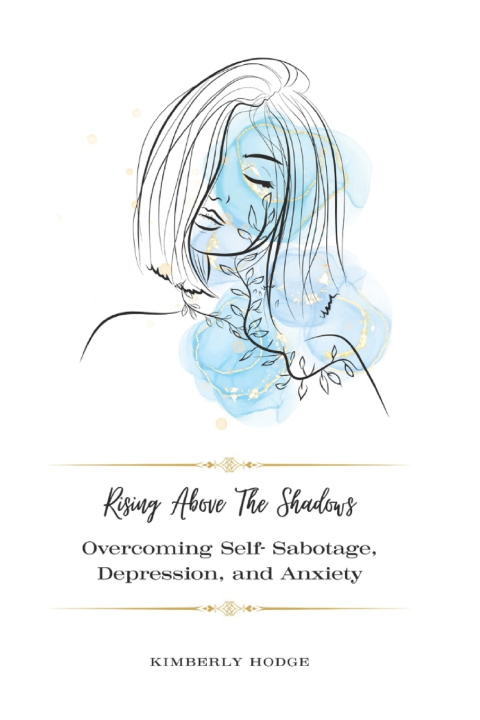Kniha Rising Above The Shadows Kimberly Hodge