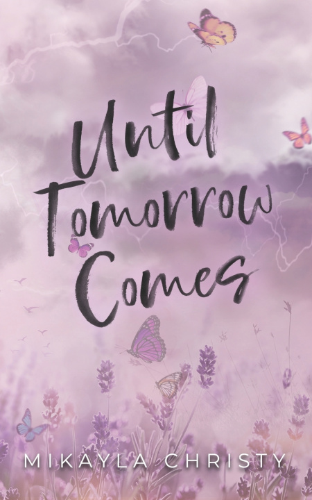 Kniha Until Tomorrow Comes Mikayla Christy