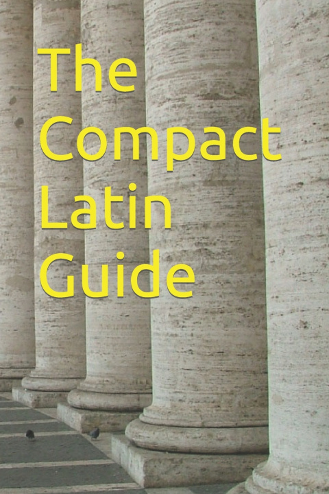 Kniha The Compact Latin Guide Emperor Enterprises
