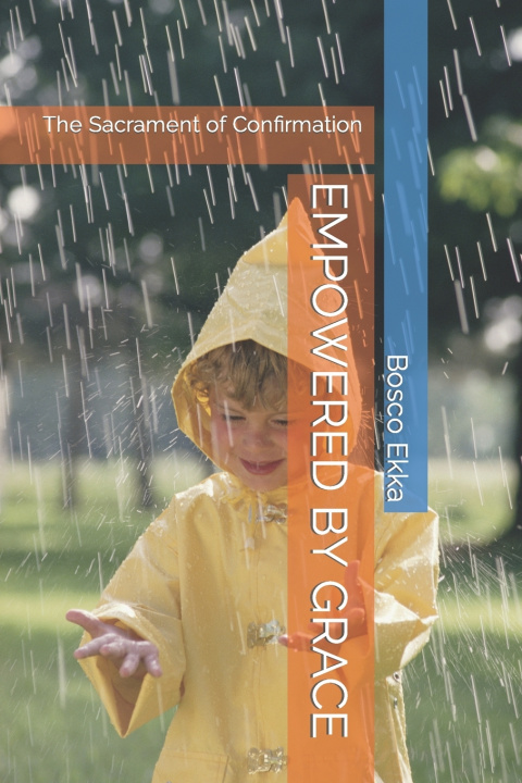 Kniha EMPOWERED BY GRACE Bosco Ekka