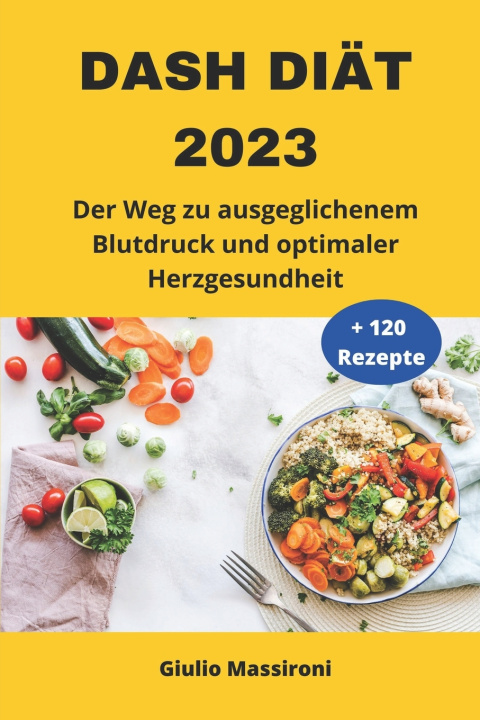 Kniha DASH Diät 2023 Giulio Massironi