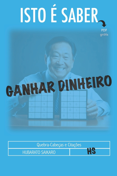 Kniha Isto é Saber Ganhar Dinheiro Hubarato Saikaro