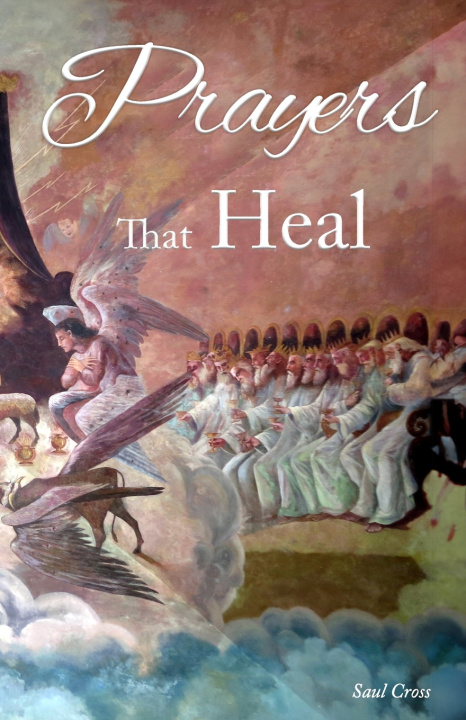 Kniha Prayers that Heal Saul Cross