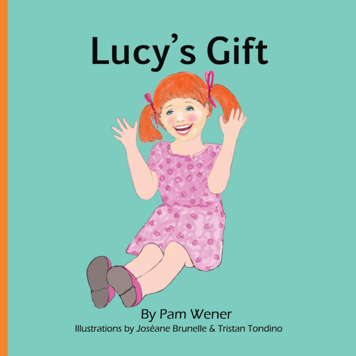 Knjiga Lucy's Gift Pam Wener
