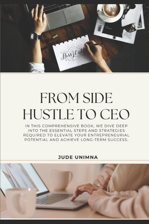 Knjiga From Side Hustle to CEO Jude Unimna