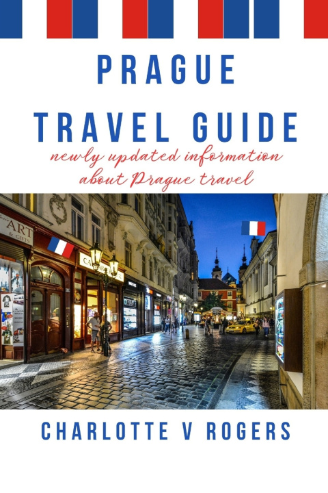 Kniha Prague Travel Guide Charlotte V Rogers