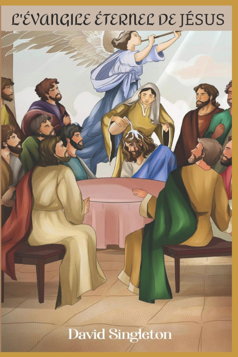 Kniha L'évangile éternel de Jésus David Singleton
