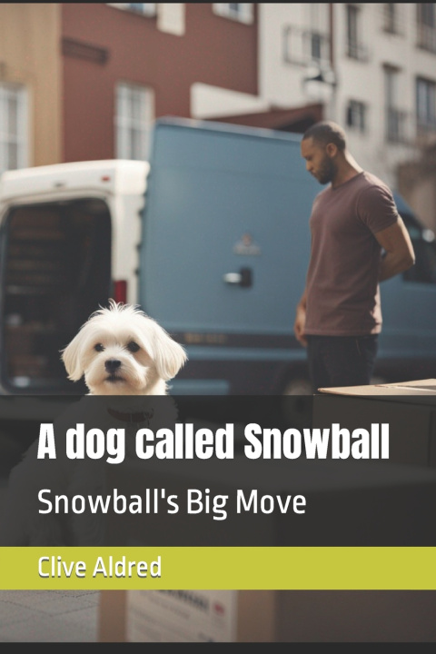 Kniha A dog called Snowball Clive Aldred