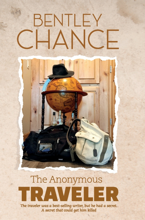 Kniha The Anonymous Traveler Bentley Chance