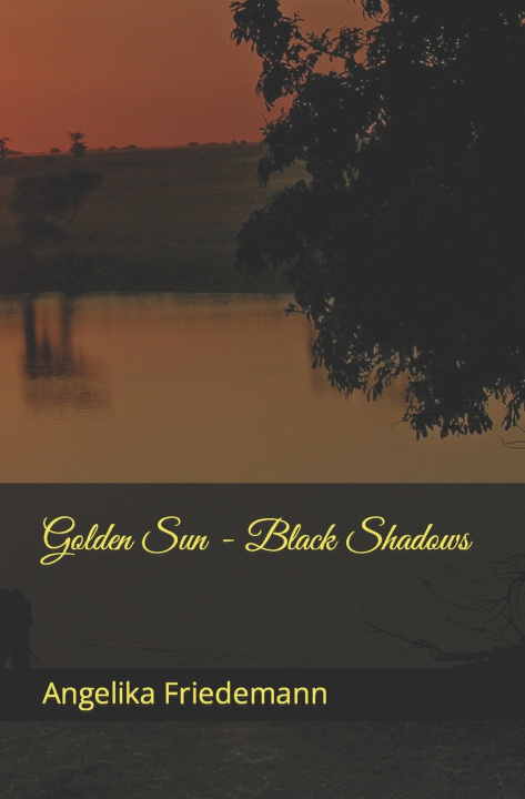 Kniha Golden Sun - Black Shadows Angelika Friedemann