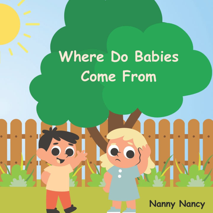 Kniha Where Do Babies Come From Nanny Nancy