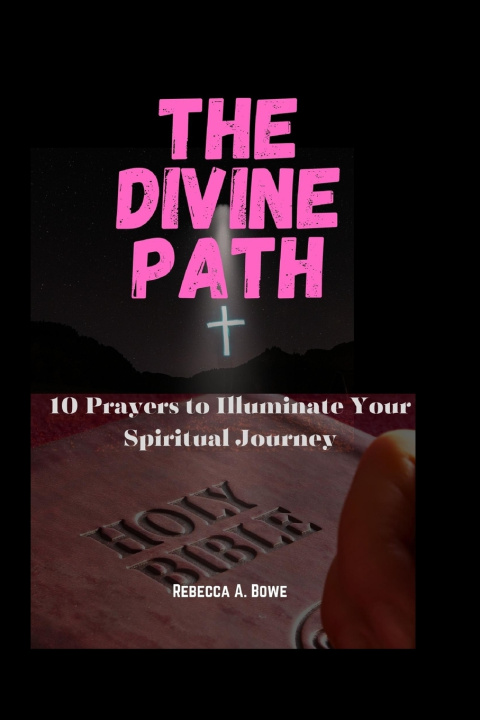 Kniha The Divine Path Rebecca A. Bowe