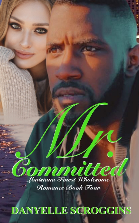 Knjiga Mr. Committed Danyelle Scroggins