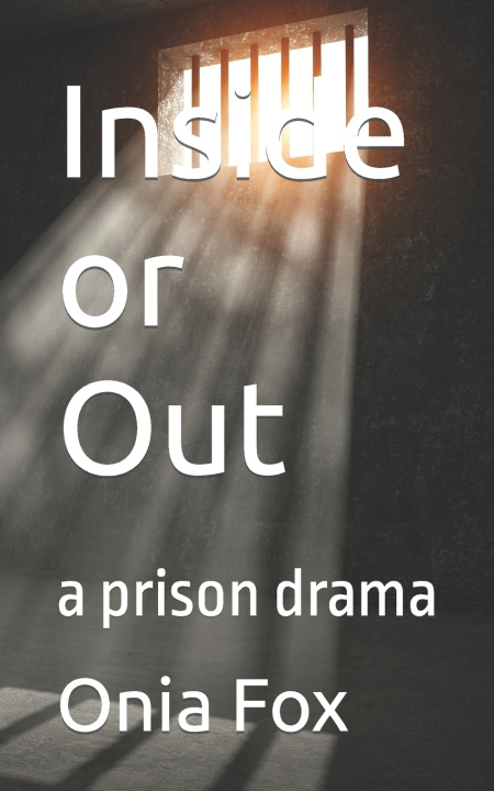 Kniha Inside or Out Onia Fox