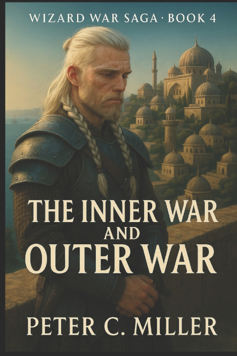 Kniha The Inner War and Outer War Peter C Miller