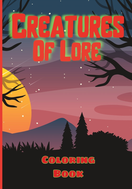 Knjiga Creatures of Lore Tabitha R Adams