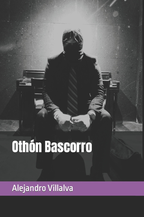 Kniha Othon Bascorro Alejandro Villalva