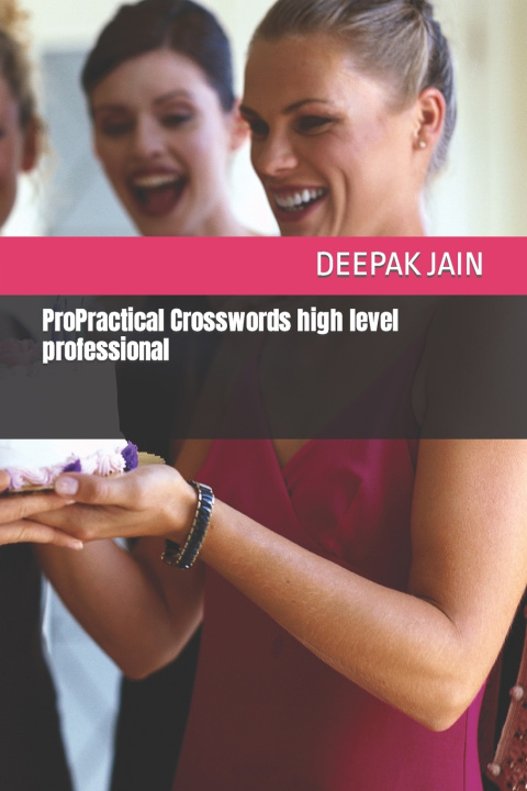 Kniha ProPractical Crosswords high level professional DEEPAK CHAND JAIN